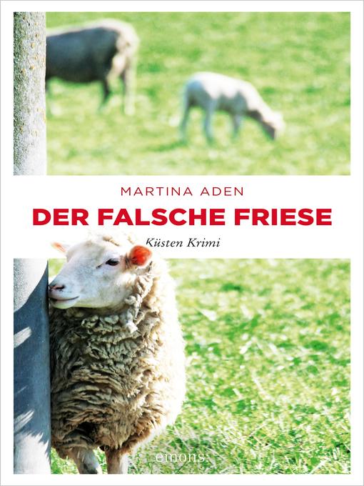 Title details for Der falsche Friese by Martina Aden - Wait list